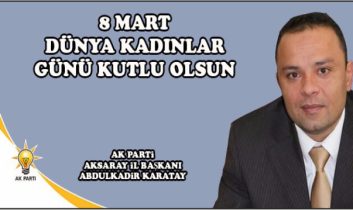 Başkan Karatay’dan 8 Mart Dünya Kadınlar Günü Mesajı