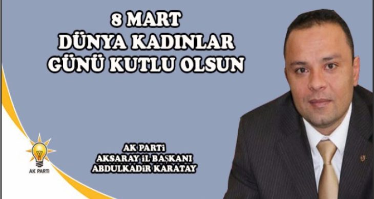 Başkan Karatay’dan 8 Mart Dünya Kadınlar Günü Mesajı