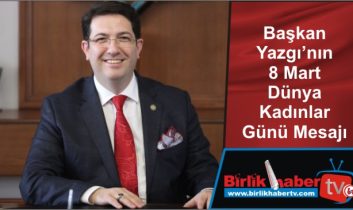 Başkan Yazgı’nın 8 Mart Dünya Kadınlar Günü Mesajı