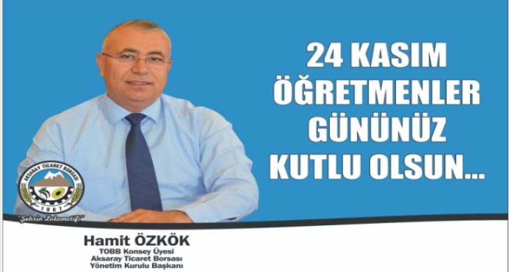 Başkan Özkök’ün 24 Kasım Öğretmenler Günü Mesajı