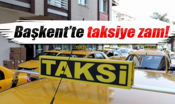 Başkent’te taksi tarifelerine yüzde 10 zam