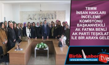 Benli, Ak Parti Teşkilat Mensupları İle Bir araya Geldi