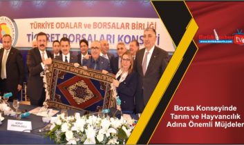 Borsa Konseyinde Tarım ve Hayvancılık Adına Önemli Müjdeler