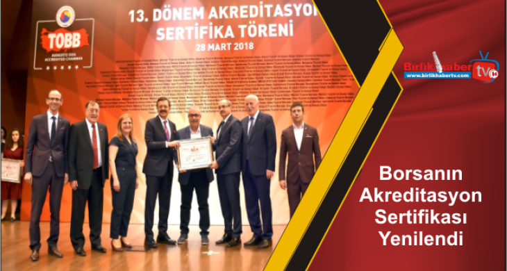 Borsanın Akreditasyon Sertifikası Yenilendi