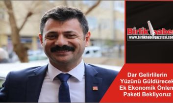 Dar Gelirlilerin Yüzünü Güldürecek Ek Ekonomik Önlem Paketi Bekliyoruz