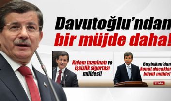 Davutoğlu’ndan müjde üstüne müjde