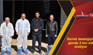 Devlet desteğiyle günde 3 ton süt üretiyor