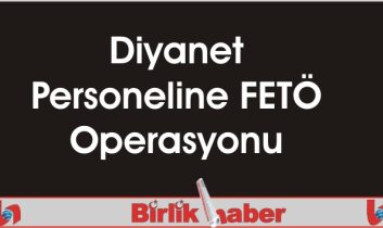 Diyanet Personeline FETÖ Operasyonu