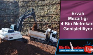 Ervah Mezarlığı 4 Bin Metrekare Genişletiliyor