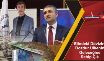 Elindeki Dövizini Bozdur Ülkenin Geleceğine Sahip Çık