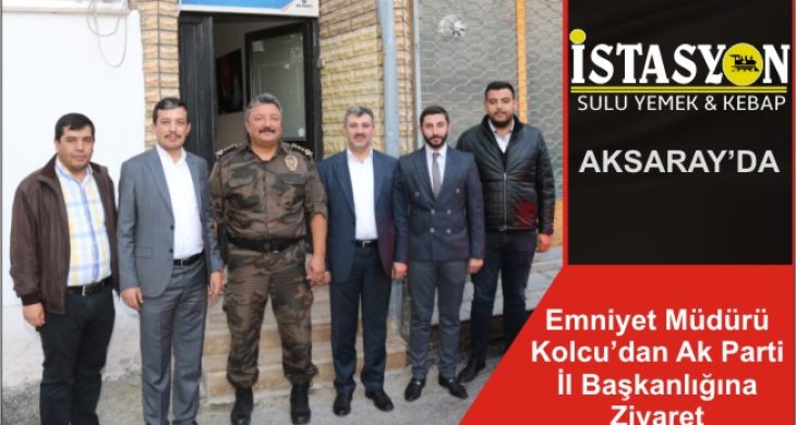 Emniyet Müdürü Kolcu’dan Ak Parti İl Başkanlığına Ziyaret