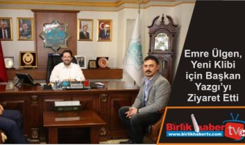 Emre Ülgen, Yeni Klibi için Başkan Yazgı’yı Ziyaret Etti