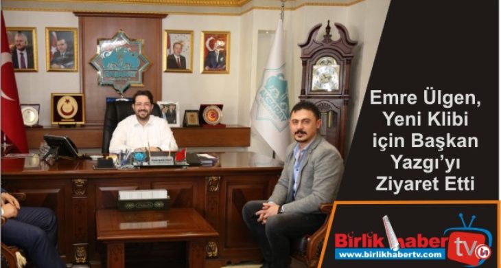 Emre Ülgen, Yeni Klibi için Başkan Yazgı’yı Ziyaret Etti