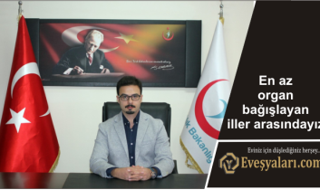 En az organ bağışlayan iller arasındayız