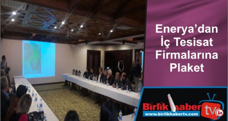 Enerya’dan İç Tesisat Firmalarına Plaket