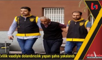 Evlilik vaadiyle dolandırıcılık yapan şahıs yakalandı