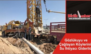 Gözlükuyu ve Çağlayan Köylerinin Su İhtiyacı Giderildi