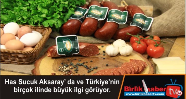 HAS Sucuk Büyük İlgi Görüyor