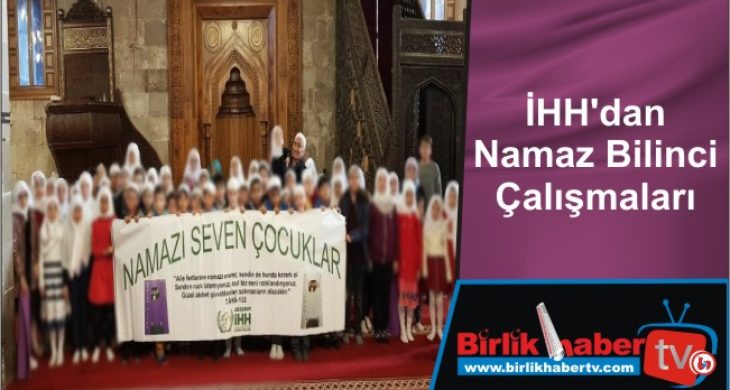 İHH’dan Namaz Bilinci Çalışmaları