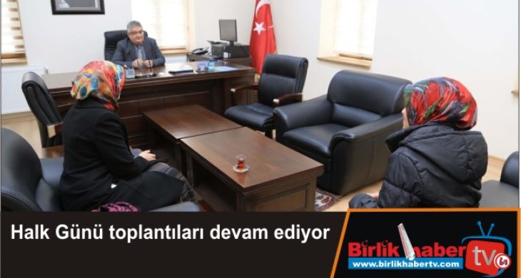 Halk Günü toplantıları devam ediyor