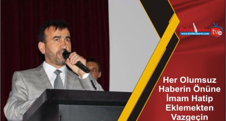 Her Olumsuz Haberin Önüne İmam Hatip Eklemekten Vazgeçin