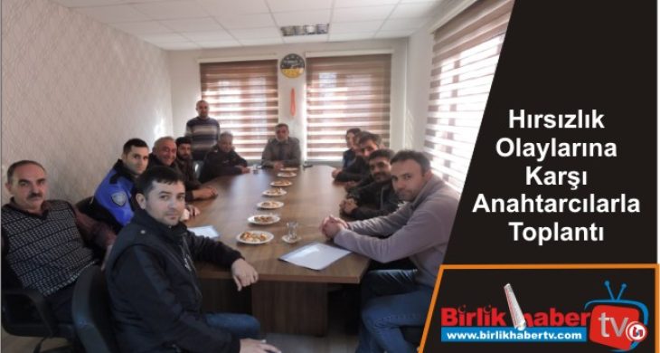 Hırsızlık Olaylarına Karşı Anahtarcılarla Toplantı