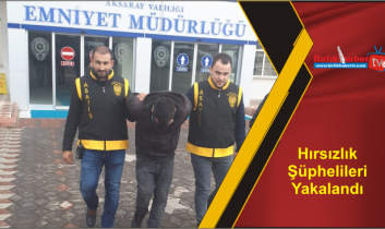 Hırsızlık Şüphelileri Yakalandı