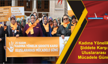 Kadına Yönelik Şiddete Karşı Uluslararası Mücadele Günü