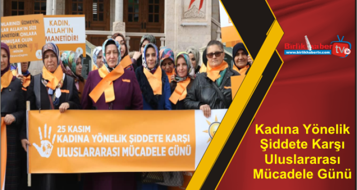 Kadına Yönelik Şiddete Karşı Uluslararası Mücadele Günü