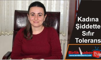 Kadına Şiddette Sıfır Tolerans