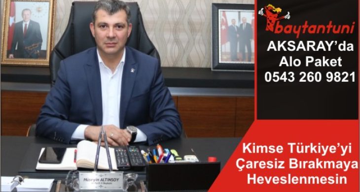 Kimse Türkiye’yi Çaresiz Bırakmaya Heveslenmesin