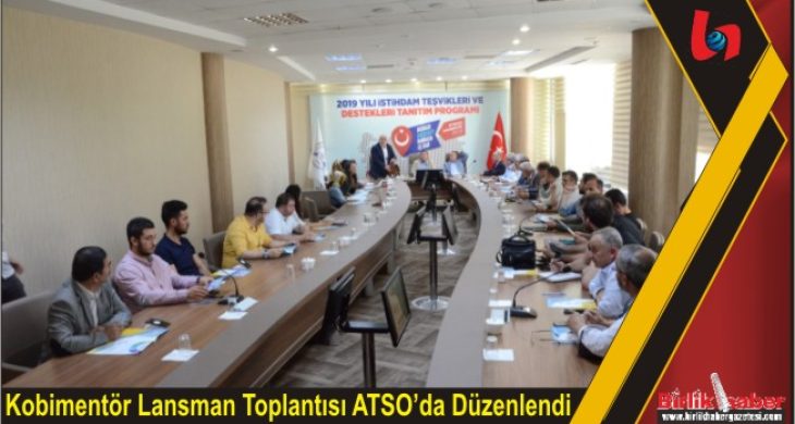 Kobimentör Lansman Toplantısı ATSO’da Düzenlendi