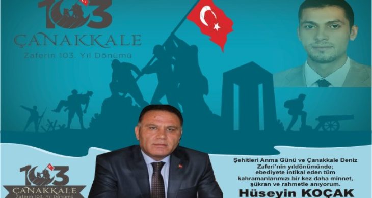 Koçak’tan 18 Mart Şehitleri Anma Günü ve Çanakkale Zaferi Mesajı