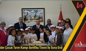 Lider Çocuk Tarım Kampı Sertifika Töreni İle Sona Erdi