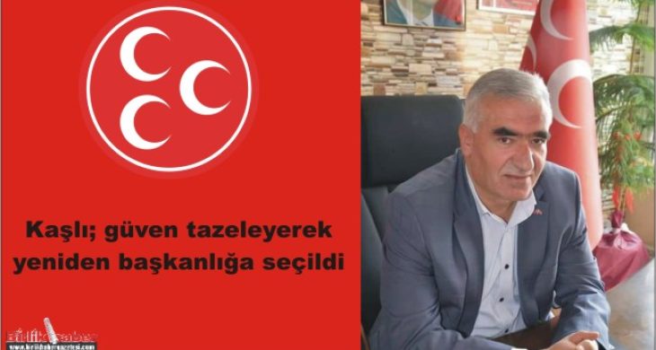 MHP Aksaray İl Başkanı Ramazan Kaşlı yendien seçildi