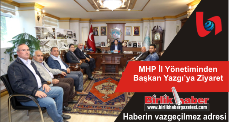 MHP İl Yönetiminden Başkan Yazgı’ya Ziyaret