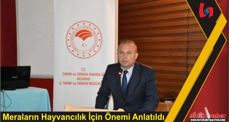 Meraların Hayvancılık İçin Önemi Anlatıldı