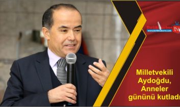 Milletvekili Aydoğdu, Anneler gününü kutladı