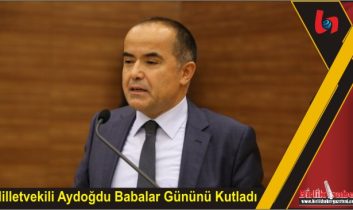 Milletvekili Aydoğdu Babalar Gününü Kutladı