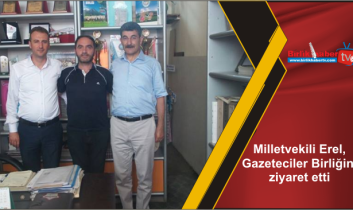 Milletvekili Erel, Gazeteciler Birliğini ziyaret etti