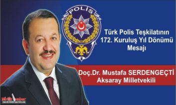 Milletvekili Serdengeçti; Türk Polis Teşkilatının 172. Kuruluş Yıl Dönümü Mesajı