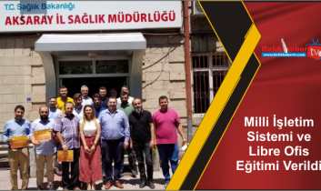 Milli İşletim Sistemi ve Libre Ofis Eğitimi Verildi