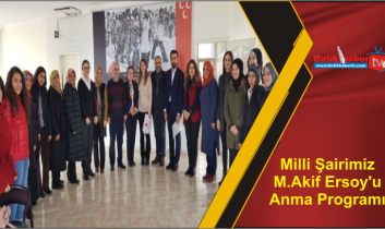 Milli Şairimiz M.Akif Ersoy’u Anma Programı