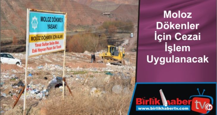 Moloz Dökenler İçin Cezai İşlem Uygulanacak