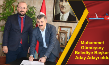 Muhammet Gümüşsoy Belediye Başkan Aday Adayı oldu