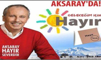 Muharrem İnce Cumartesi Günü Aksaray’a Geliyor