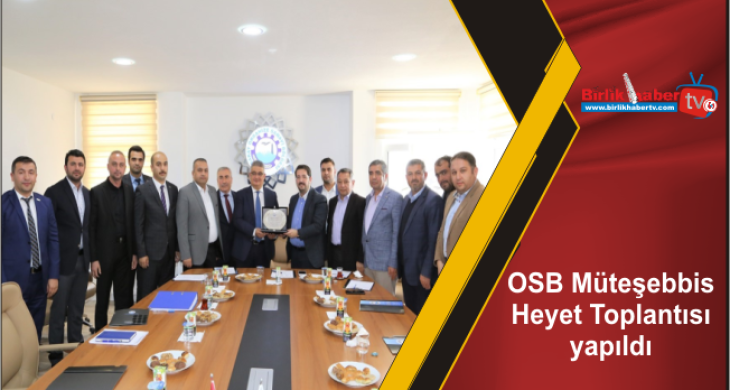 OSB Müteşebbis Heyet Toplantısı yapıldı