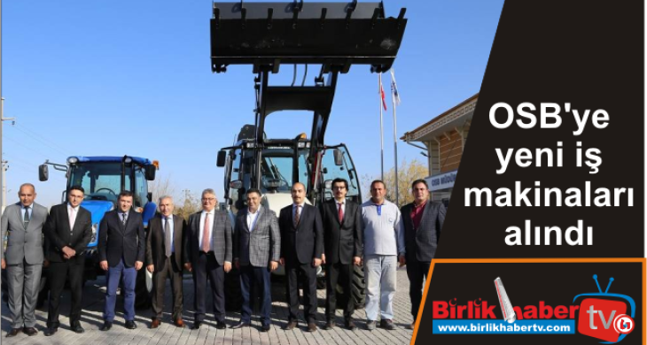 OSB’ye yeni iş makinaları alındı