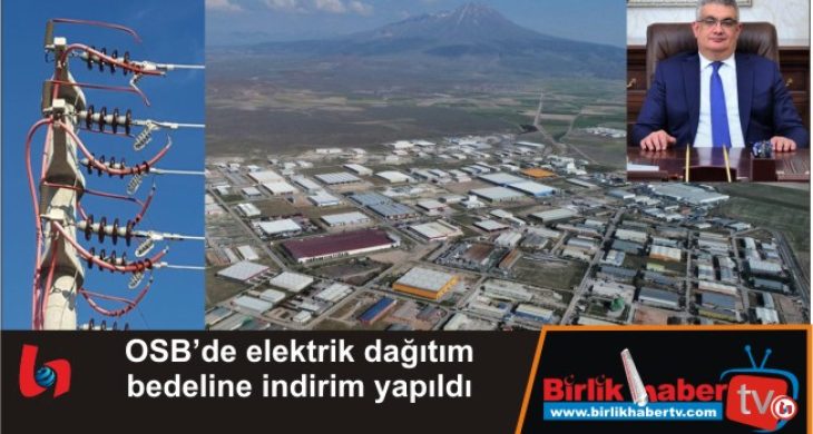 OSB’de elektrik dağıtım bedeline indirim yapıldı