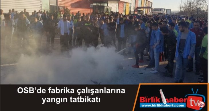 OSB’de fabrika çalışanlarına yangın tatbikatı